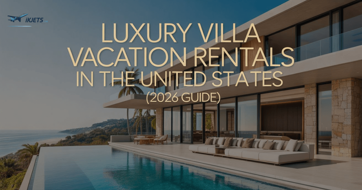 luxury-villa-vacation-rentals-in-the-united-states-2026-guide